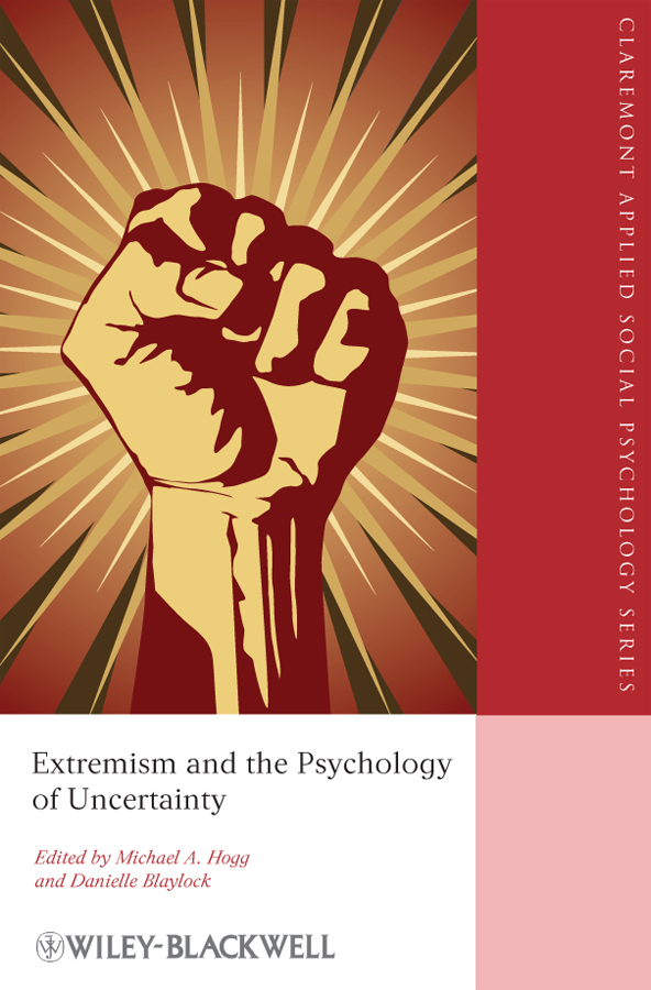 Обложка книги «Extremism and the Psychology of Uncertainty»