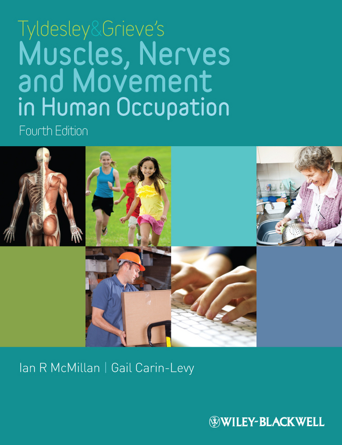 Обложка книги «Tyldesley and Grieve's Muscles, Nerves and Movement in Human Occupation»