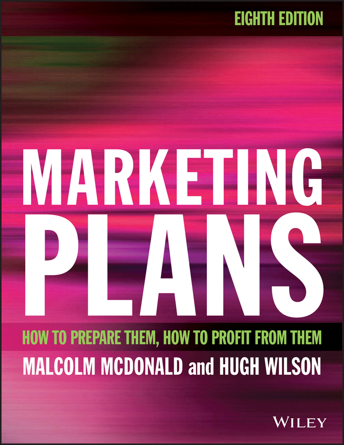 Обложка книги «Marketing Plans. How to prepare them, how to profit from them»