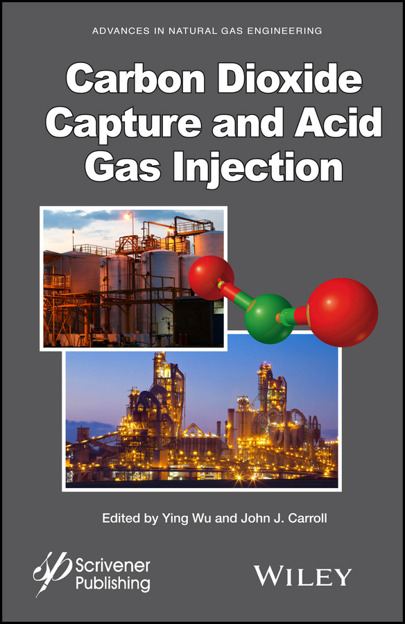 Обложка книги «Carbon Dioxide Capture and Acid Gas Injection»