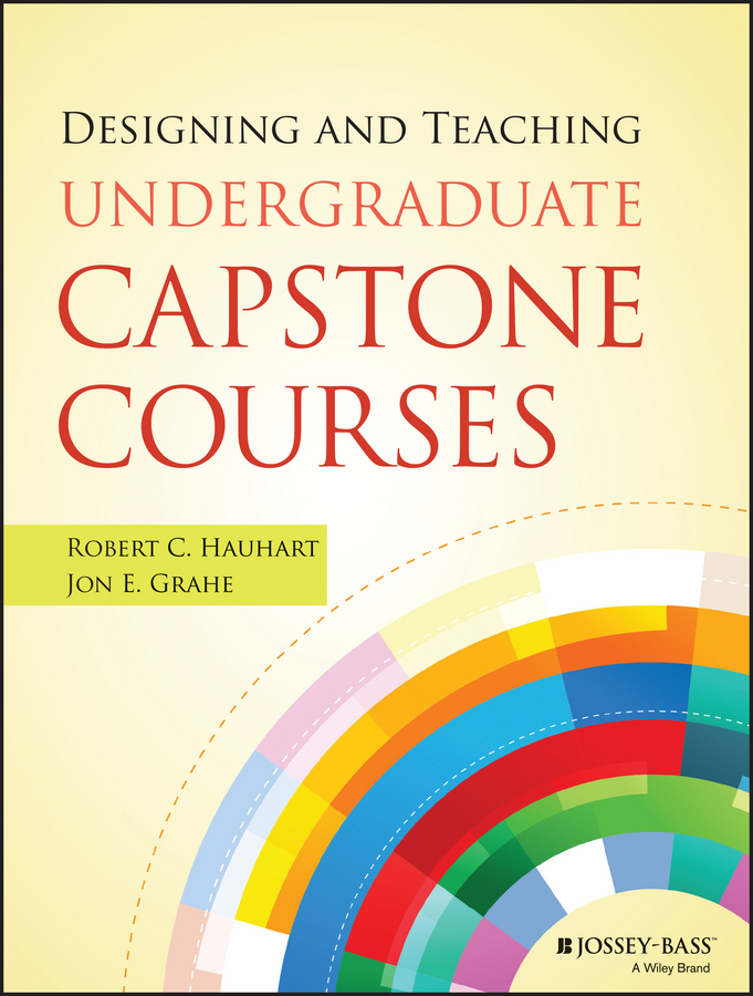 Обложка книги «Designing and Teaching Undergraduate Capstone Courses»