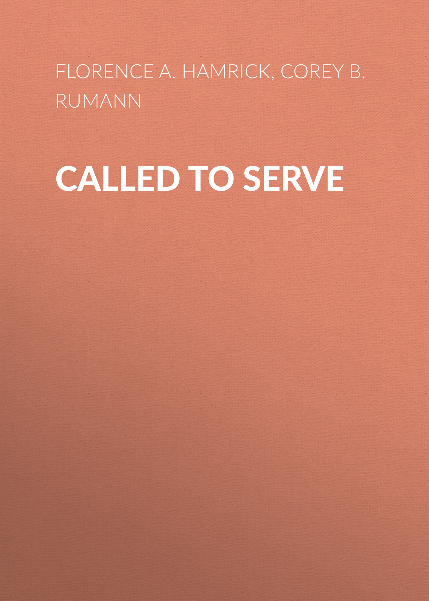 Обложка книги «Called to Serve. A Handbook on Student Veterans and Higher Education»