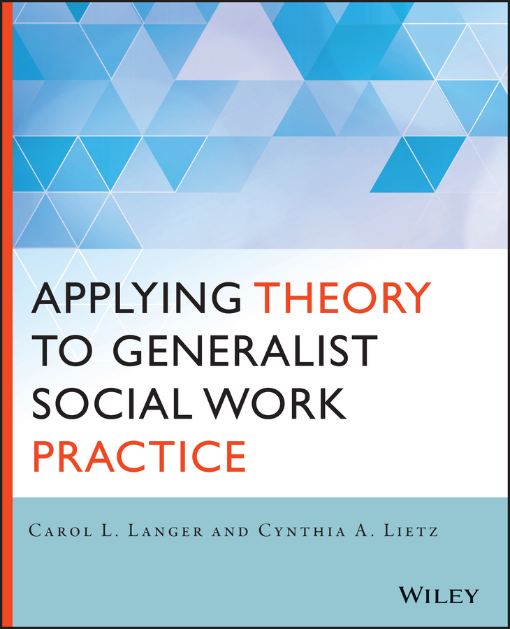 Обложка книги «Applying Theory to Generalist Social Work Practice»