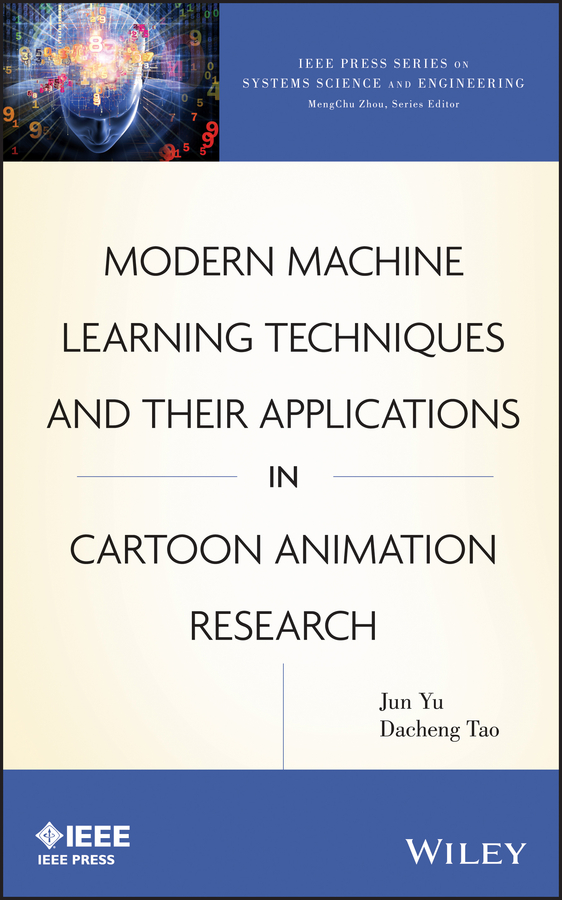 Обложка книги «Modern Machine Learning Techniques and Their Applications in Cartoon Animation Research»