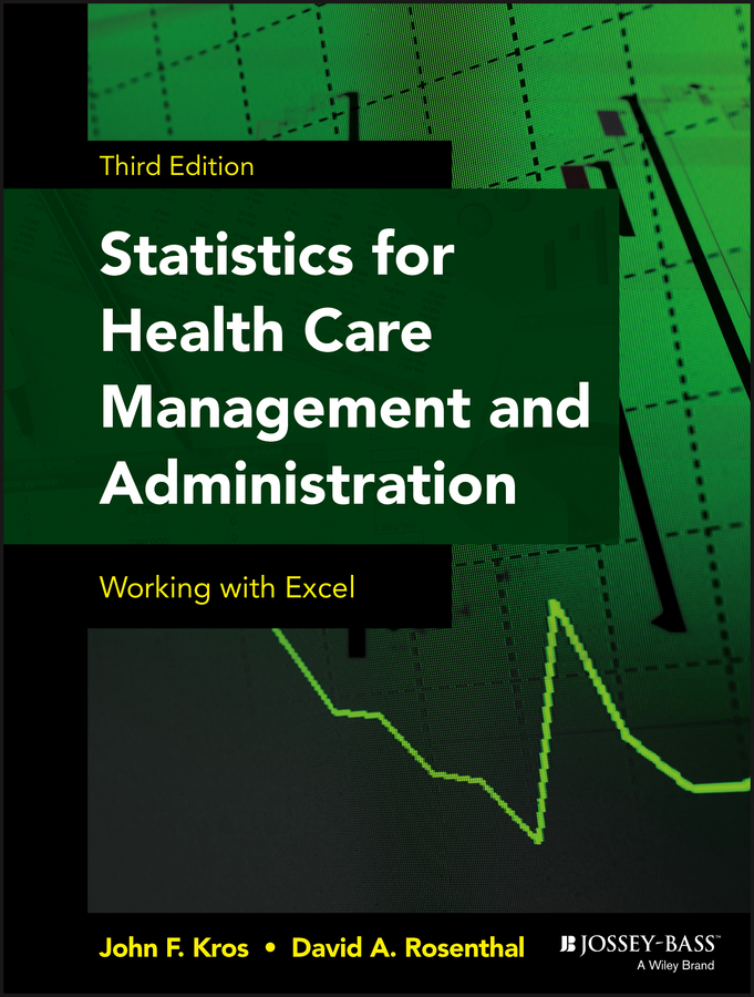 Обложка книги «Statistics for Health Care Management and Administration. Working with Excel»