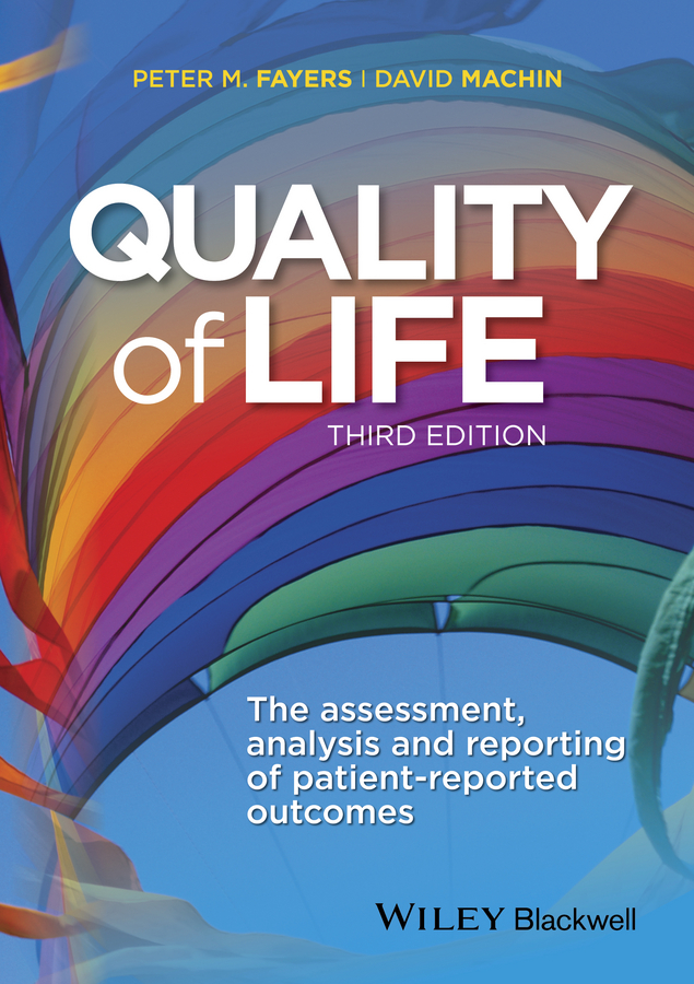 Обложка книги «Quality of Life. The Assessment, Analysis and Reporting of Patient-reported Outcomes»
