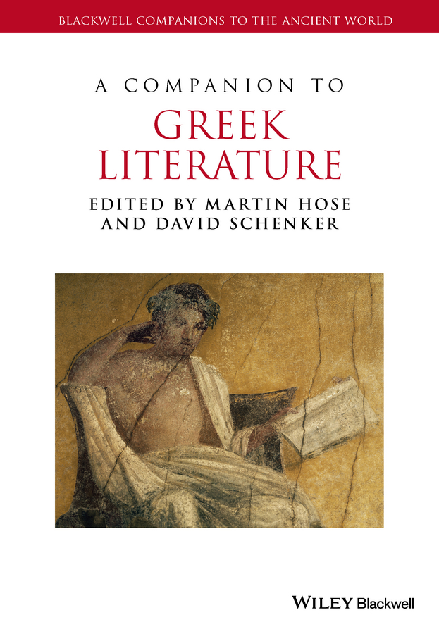 Обложка книги «A Companion to Greek Literature»