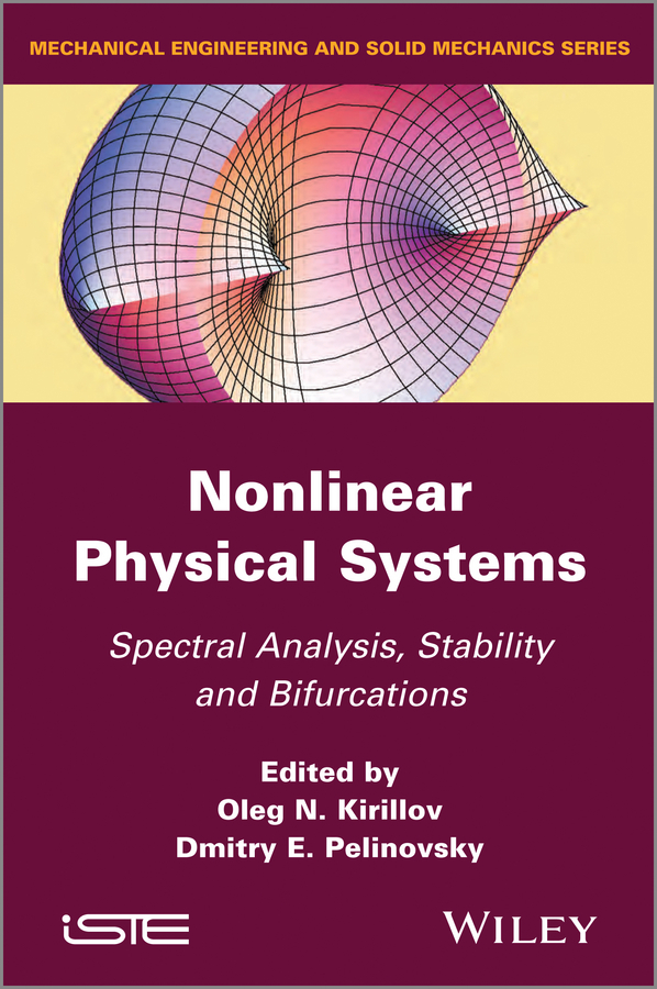 Обложка книги «Nonlinear Physical Systems. Spectral Analysis, Stability and Bifurcations»