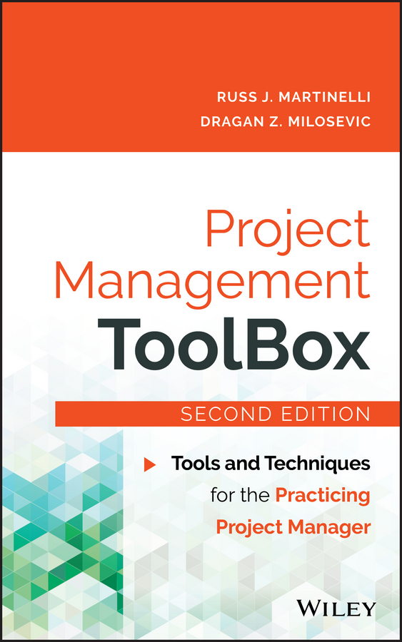 Обложка книги «Project Management ToolBox. Tools and Techniques for the Practicing Project Manager»