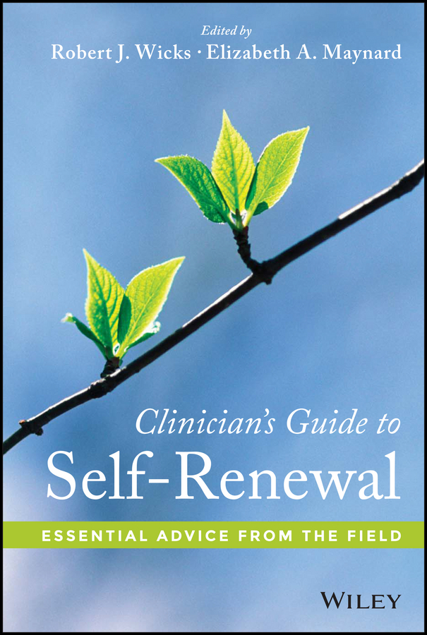 Обложка книги «Clinician's Guide to Self-Renewal. Essential Advice from the Field»