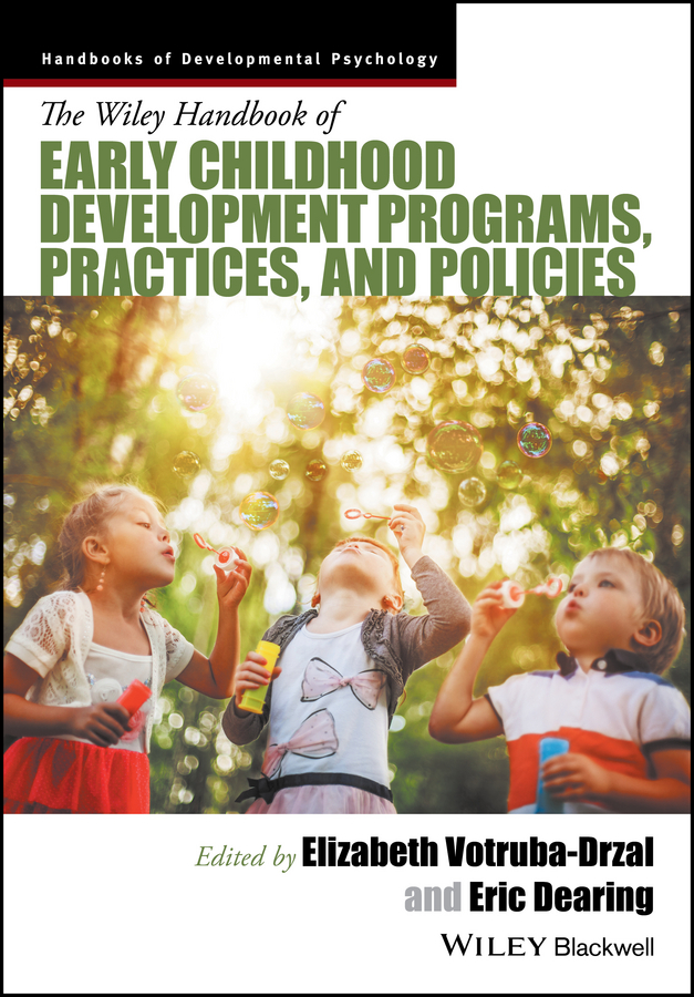Обложка книги «The Wiley Handbook of Early Childhood Development Programs, Practices, and Policies»