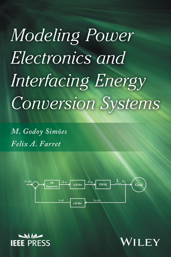 Обложка книги «Modeling Power Electronics and Interfacing Energy Conversion Systems»