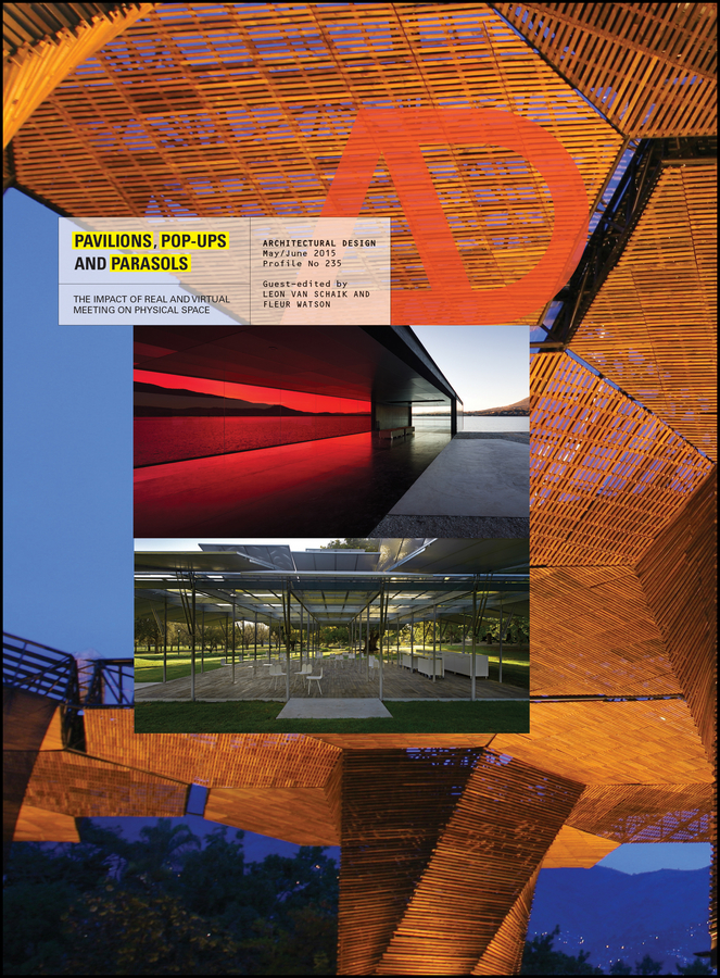 Обложка книги «Pavilions, Pop Ups and Parasols. The Impact of Real and Virtual Meeting on Physical Space»