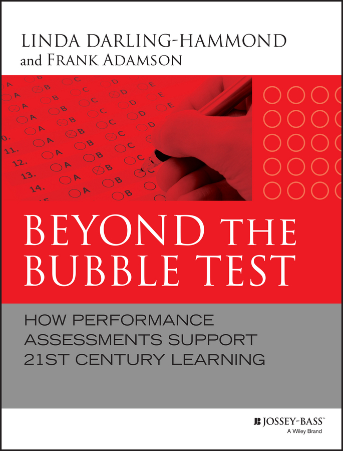 Обложка книги «Beyond the Bubble Test. How Performance Assessments Support 21st Century Learning»