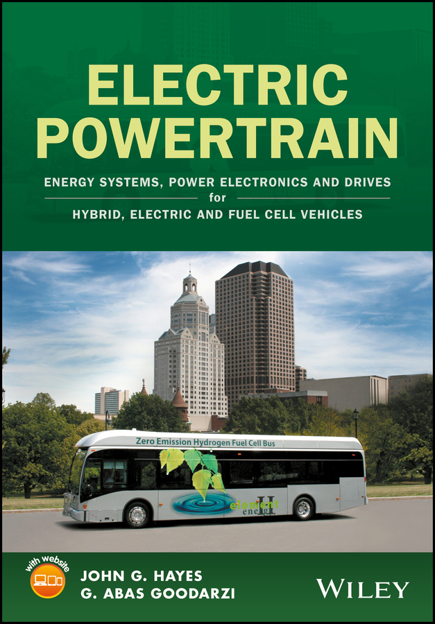 Обложка книги «Electric Powertrain. Energy Systems, Power Electronics & Drives for Hybrid, Electric & Fuel Cell Vehicles»