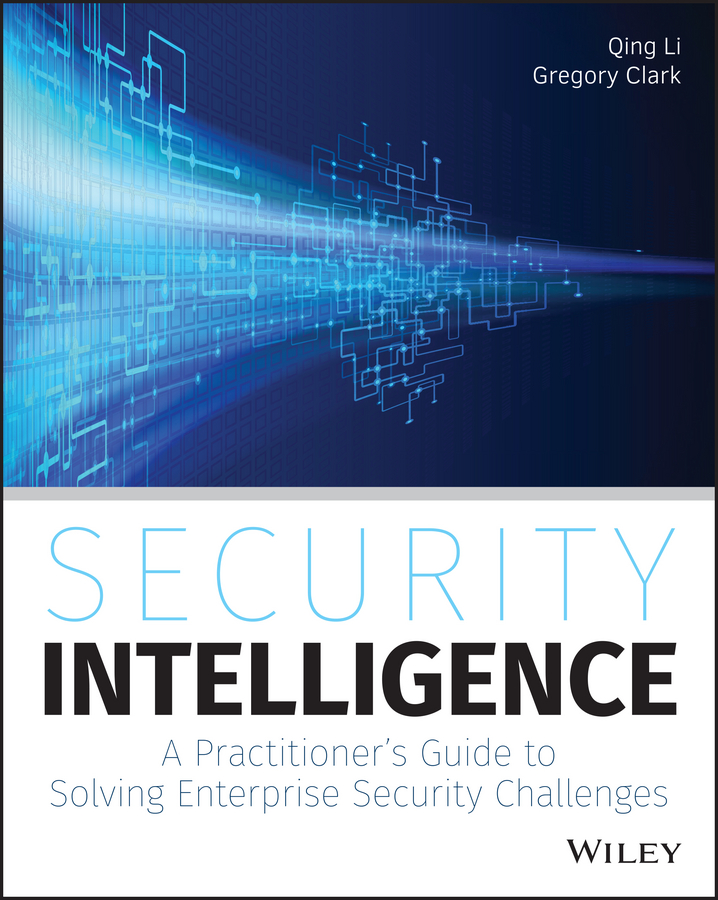 Обложка книги «Security Intelligence. A Practitioner's Guide to Solving Enterprise Security Challenges»