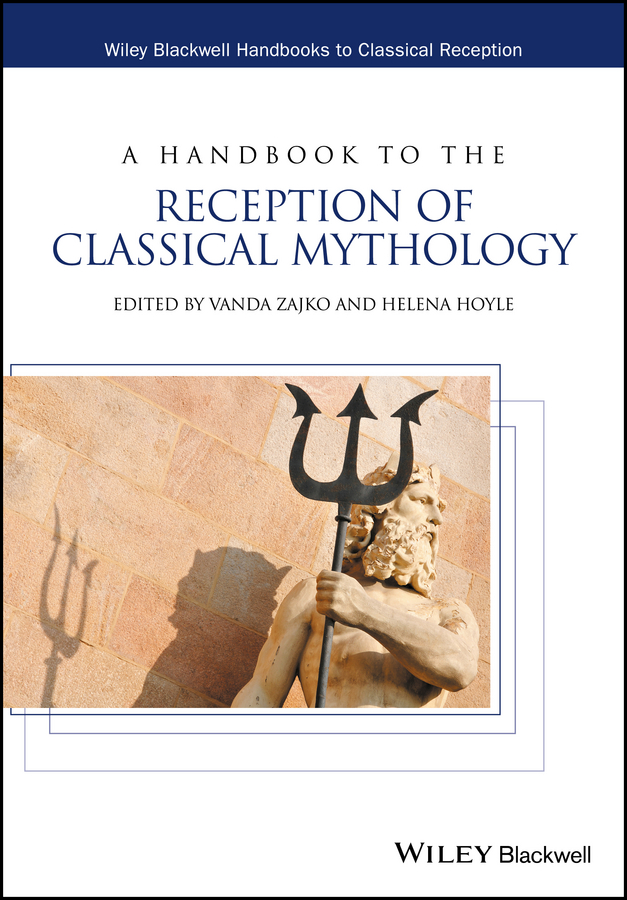 Обложка книги «A Handbook to the Reception of Classical Mythology»