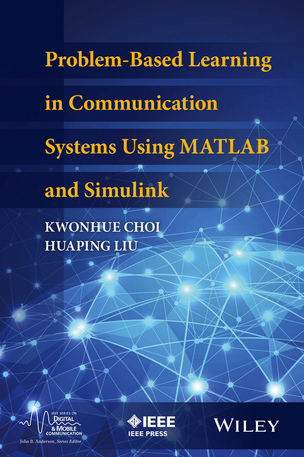 Обложка книги «Problem-Based Learning in Communication Systems Using MATLAB and Simulink»