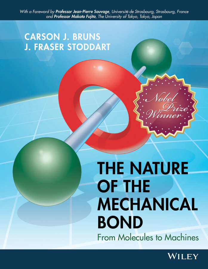 Обложка книги «The Nature of the Mechanical Bond. From Molecules to Machines»