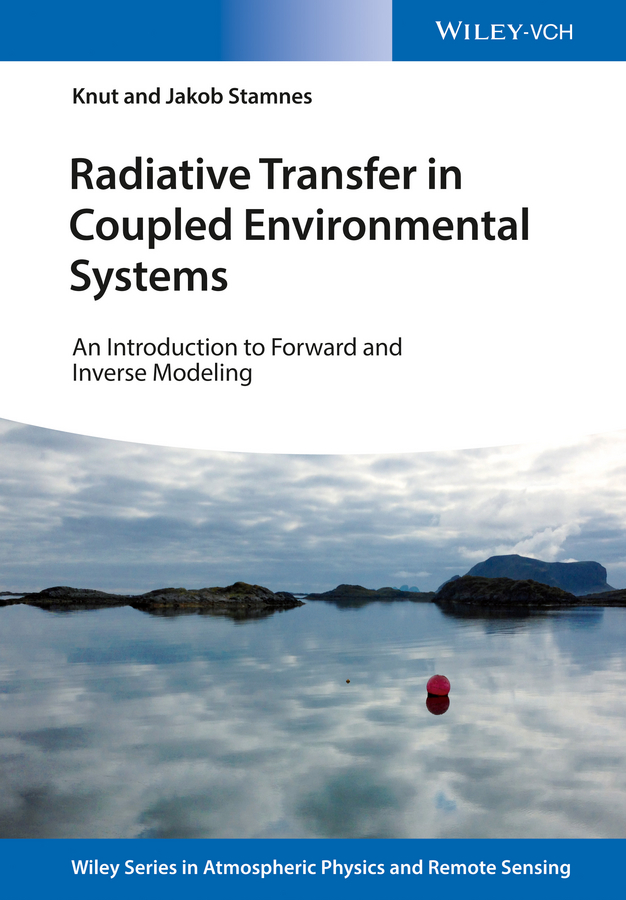 Обложка книги «Radiative Transfer in Coupled Environmental Systems. An Introduction to Forward and Inverse Modeling»