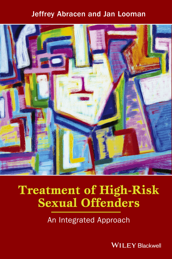 Обложка книги «Treatment of High-Risk Sexual Offenders. An Integrated Approach»