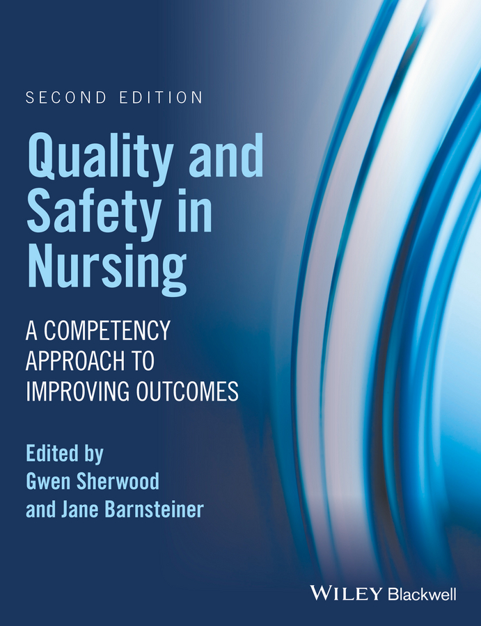 Обложка книги «Quality and Safety in Nursing. A Competency Approach to Improving Outcomes»