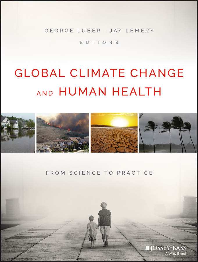 Обложка книги «Global Climate Change and Human Health. From Science to Practice»