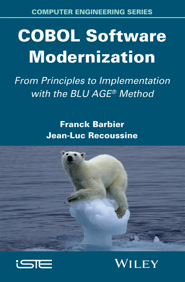 Обложка книги «COBOL Software Modernization. From Principles to Implementation with the BLU AGE Method»