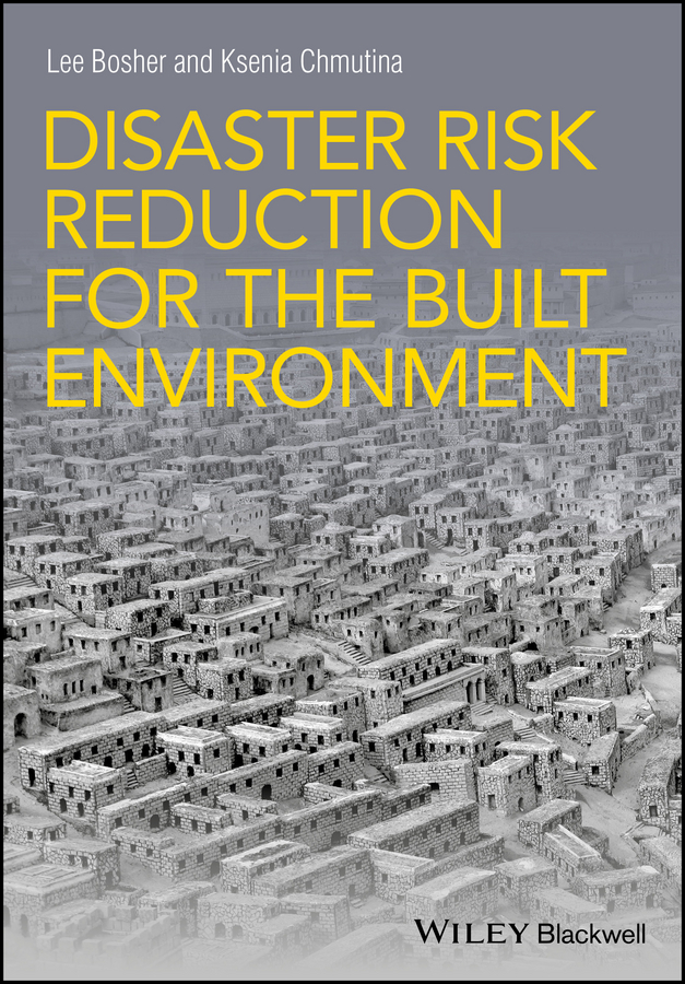 Обложка книги «Disaster Risk Reduction for the Built Environment»