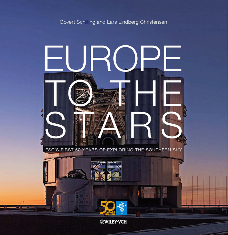 Обложка книги «Europe to the Stars. ESO's First 50 Years of Exploring the Southern Sky»