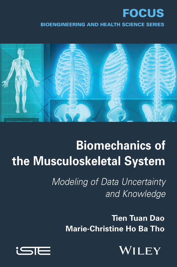 Обложка книги «Biomechanics of the Musculoskeletal System. Modeling of Data Uncertainty and Knowledge»