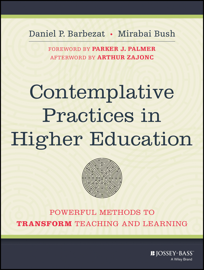Обложка книги «Contemplative Practices in Higher Education. Powerful Methods to Transform Teaching and Learning»