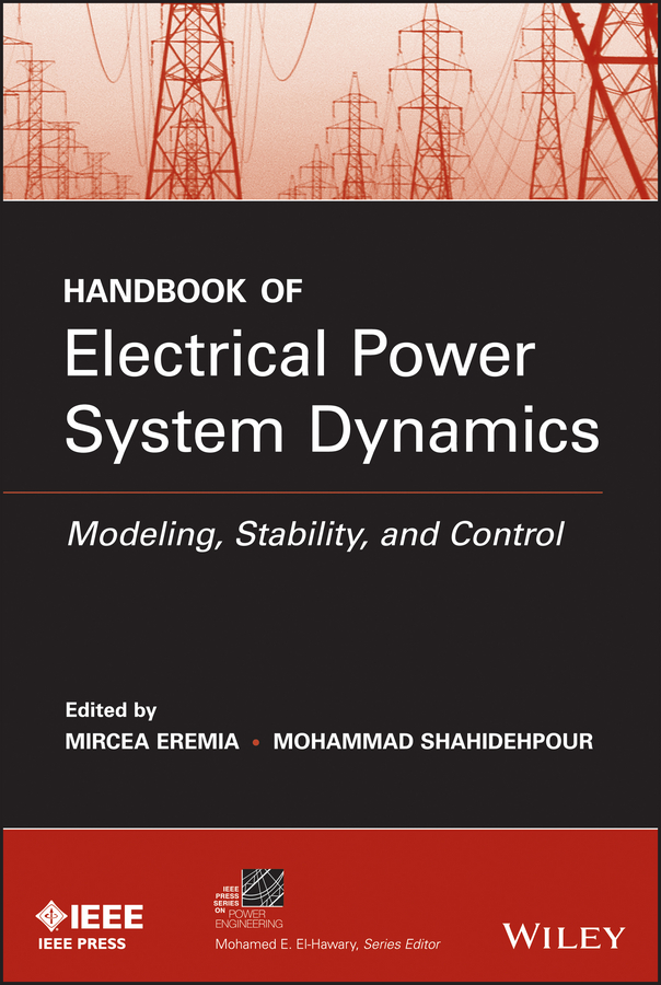 Обложка книги «Handbook of Electrical Power System Dynamics. Modeling, Stability, and Control»