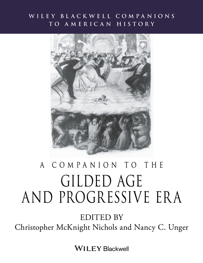 Обложка книги «A Companion to the Gilded Age and Progressive Era»