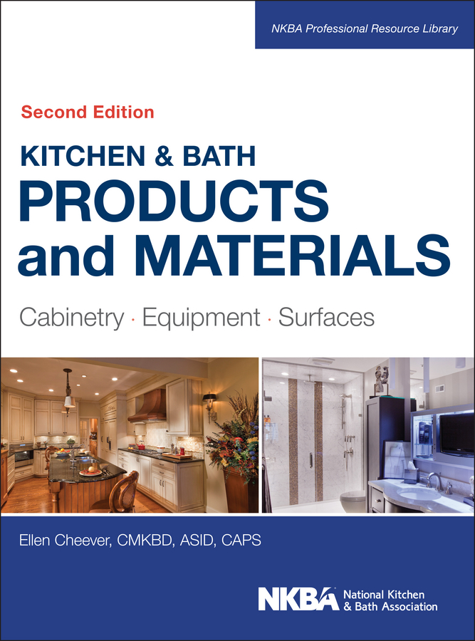 Обложка книги «Kitchen & Bath Products and Materials. Cabinetry, Equipment, Surfaces»