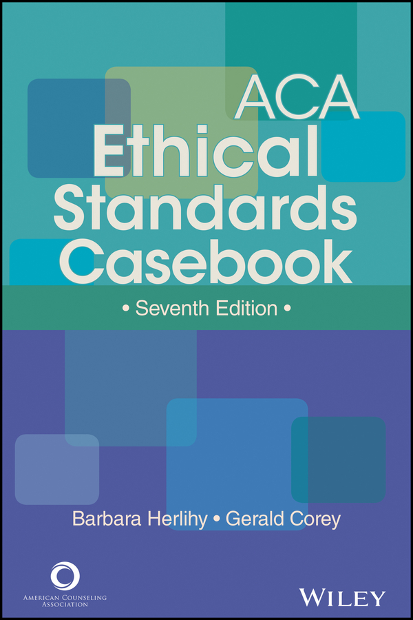 Обложка книги «ACA Ethical Standards Casebook»