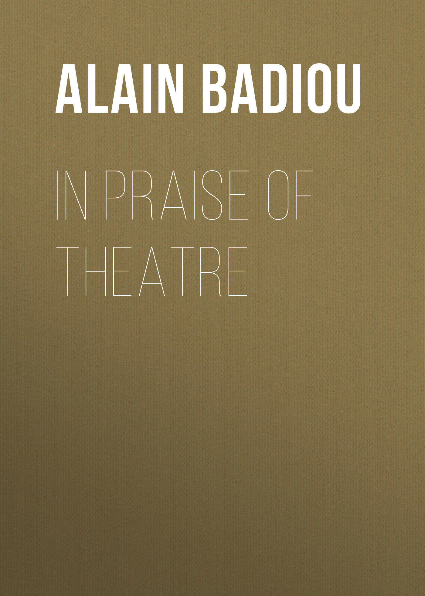 Обложка книги «In Praise of Theatre»
