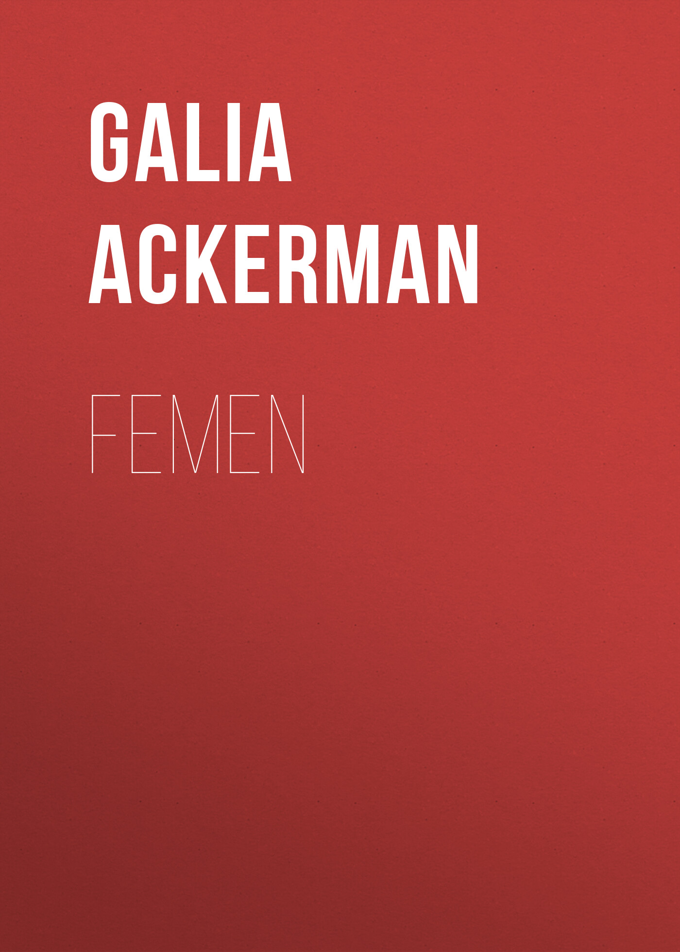 Обложка книги «Femen»