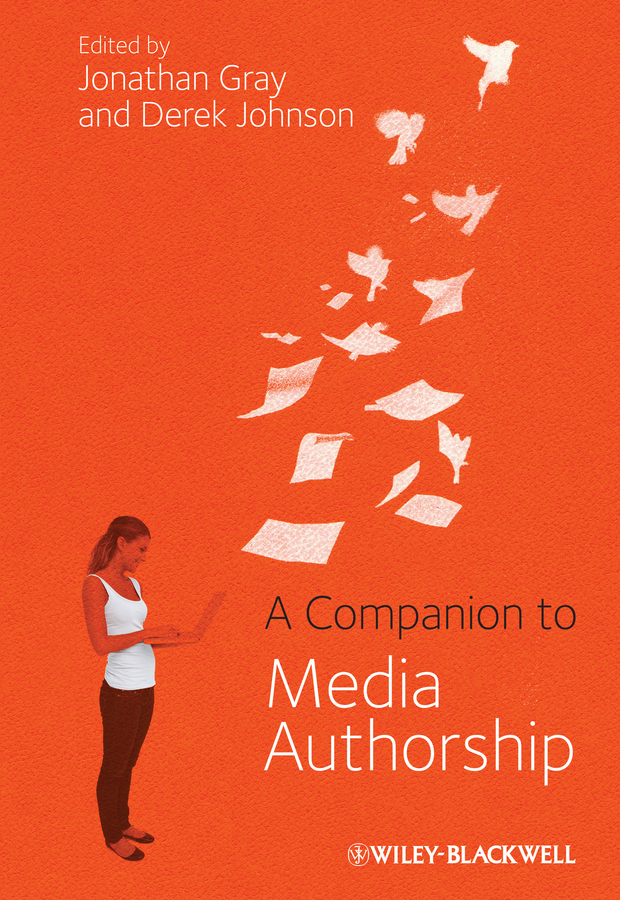 Обложка книги «A Companion to Media Authorship»
