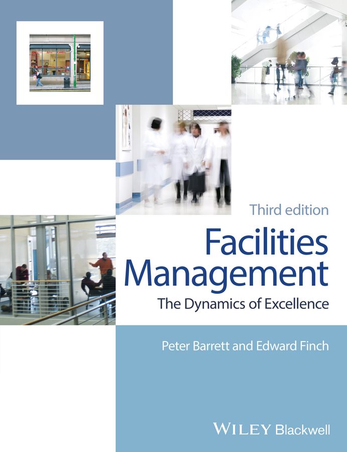 Обложка книги «Facilities Management. The Dynamics of Excellence»