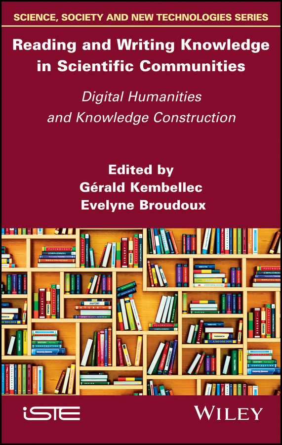 Обложка книги «Reading and Writing Knowledge in Scientific Communities. Digital Humanities and Knowledge Construction»