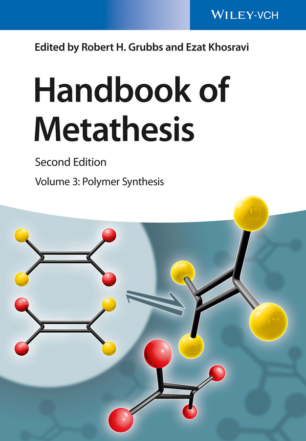 Обложка книги «Handbook of Metathesis, Volume 3. Polymer Synthesis»