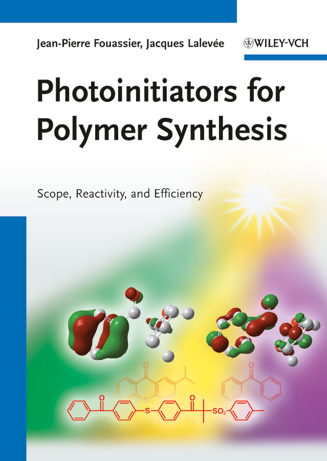 Обложка книги «Photoinitiators for Polymer Synthesis. Scope, Reactivity, and Efficiency»