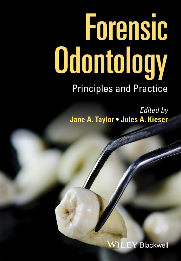 Обложка книги «Forensic Odontology. Principles and Practice»