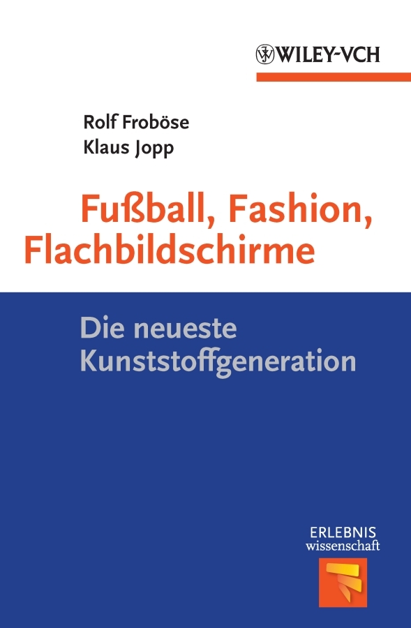 Обложка книги «Fußball, Fashion, Flachbildschirme. Die neueste Kunststoffgeneration»