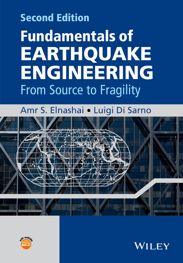 Обложка книги «Fundamentals of Earthquake Engineering. From Source to Fragility»