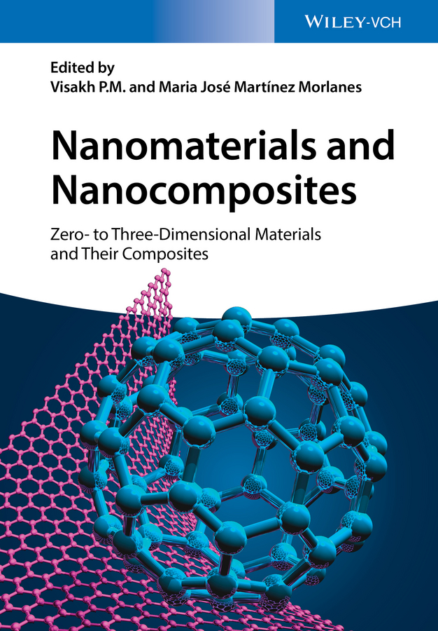 Обложка книги «Nanomaterials and Nanocomposites. Zero- to Three-Dimensional Materials and Their Composites»