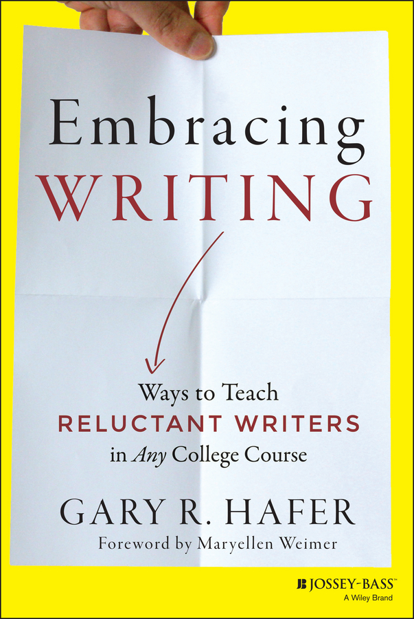 Обложка книги «Embracing Writing. Ways to Teach Reluctant Writers in Any College Course»