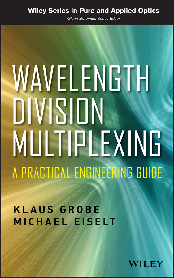 Обложка книги «Wavelength Division Multiplexing. A Practical Engineering Guide»