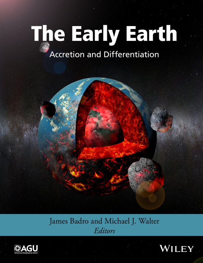 Обложка книги «The Early Earth. Accretion and Differentiation»